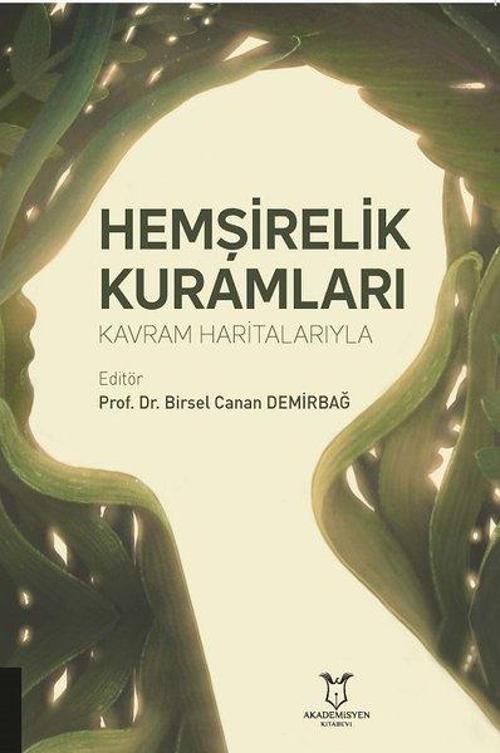 Hemşirelik Kuramları - Kavram Haritalarıyla