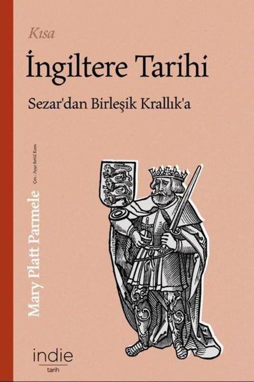 Kısa İngiltere Tarihi - Sezar'dan Birleşik Krallık'a