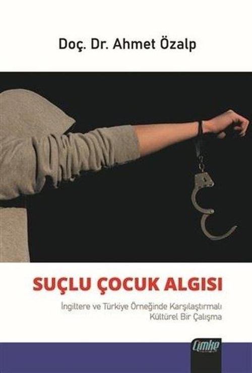 Suçlu Çocuk Algısı
