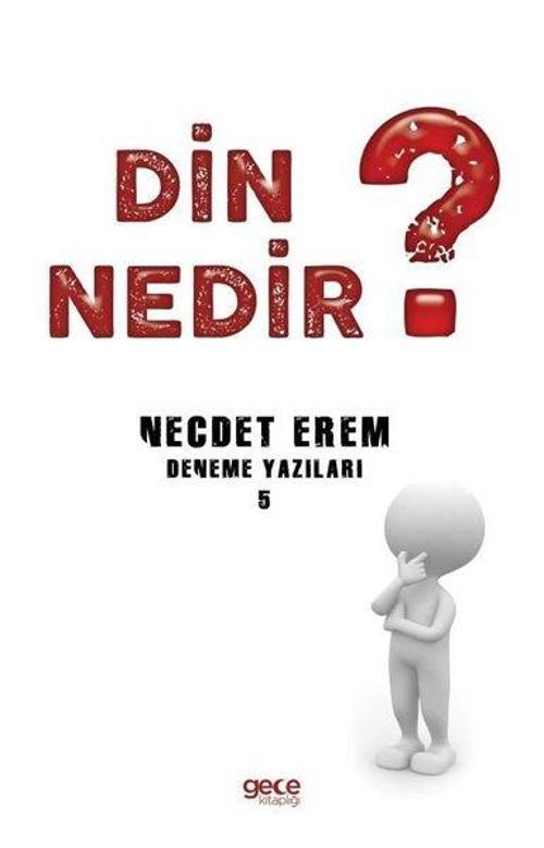 Din Nedir? - Deneme Yazıları 5