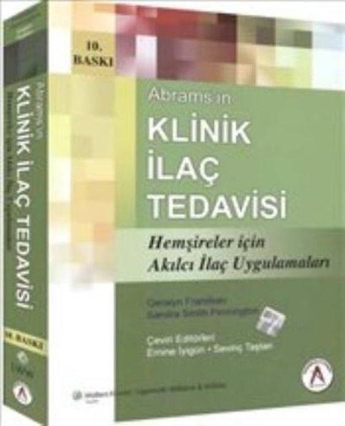 Abrams'ın Klinik İlaç Tedavisi Hemşireler İçin Akılcı İlaç Uygulamaları