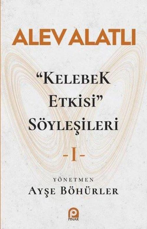 Kelebek Etkisi Söyleşileri - 1