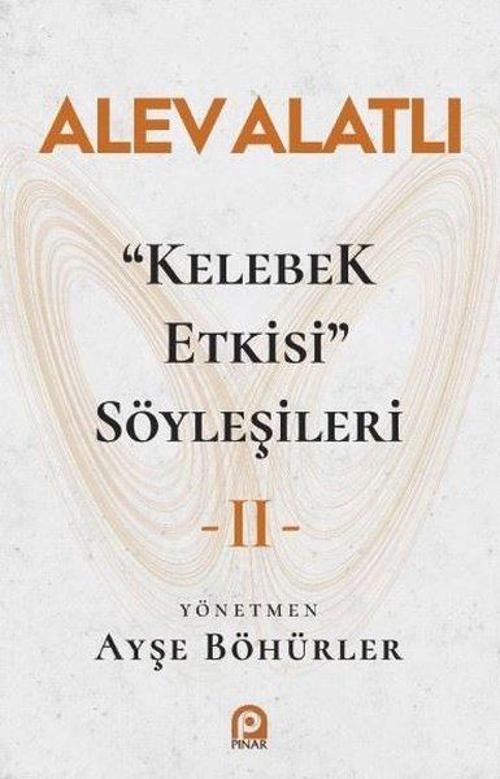 Kelebek Etkisi Söyleşileri - 2