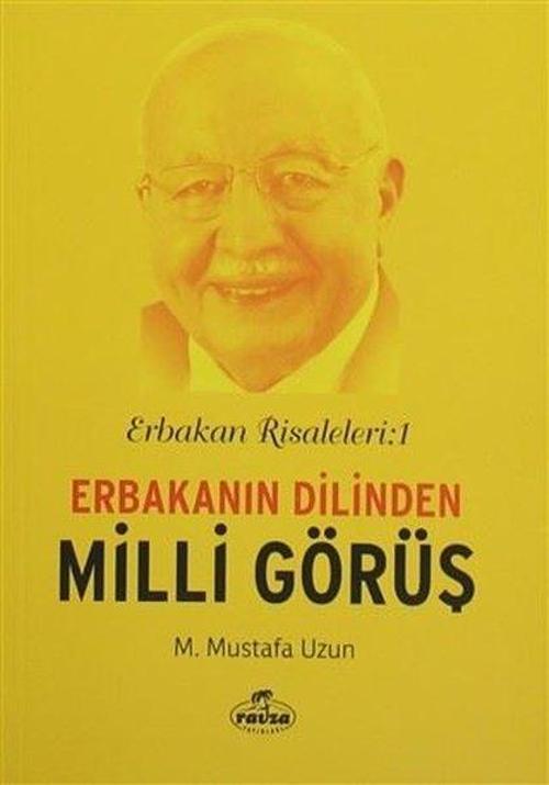 Erbakanın Dilinden Milli Görüş - Erbakan Risaleleri 1
