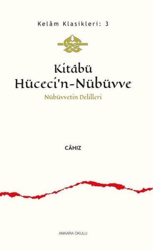 Kitabü Hüceci'n - Nübüvve Nübüvvetin Delilleri