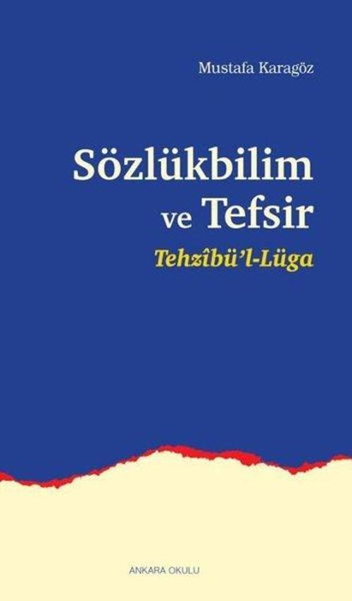 Sözlükbilim ve Tefsir - Tehzibül'l Lüga