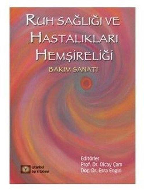 Ruh Sağlığı ve Hastalıkları Psikiyatri Hemşireliği