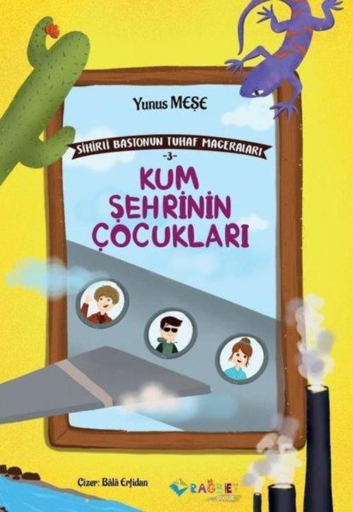 Kum Şehrinin Çocukları - Sihirli Bastonun Tuhaf Maceraları 3