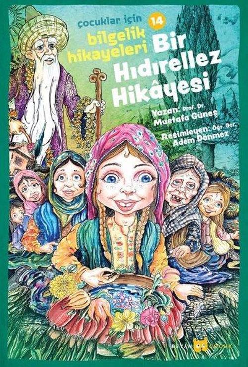 Bir Hıdırellez Hikayesi - Çocuklar İçin Bilgelik Hikayeleri 14