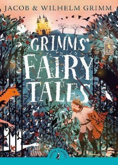 Grimms' Fairy Tales: Brothers Grimm