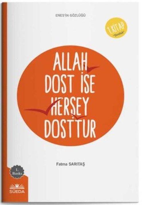 Allah Dost İse Herşey Dosttur 1.Kitap - Enes'in Gözlüğü