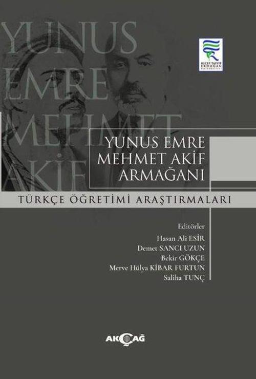Türkçe Öğretimi Araştırmaları -Yunus Emre Mehmet Akif Armağanı