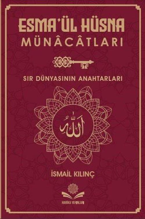 Esma'ül Hüsna Münacatları - Sır Dünyasının Anahtarları