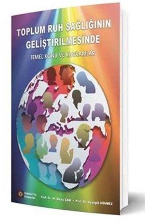 Toplum Ruh Sağlığının Geliştirilmesinde Temel Konu ve Kavramlar