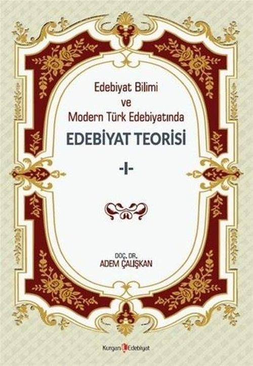 Edebiyat Bilimi ve Modern Türk Edebiyatında Edebiyat Teorisi - 1
