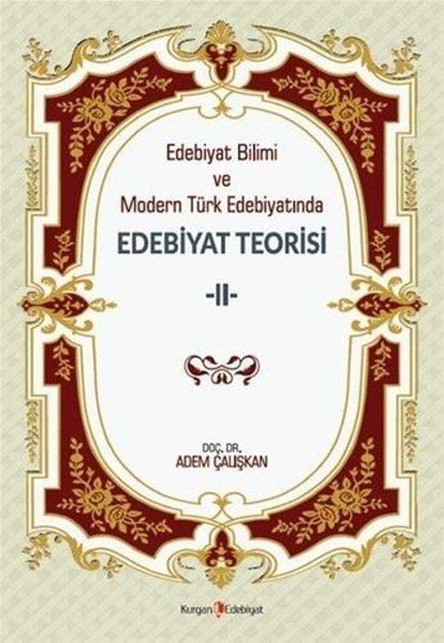 Edebiyat Bilimi ve Modern Türk Edebiyatında Edebiyat Teorisi - 2