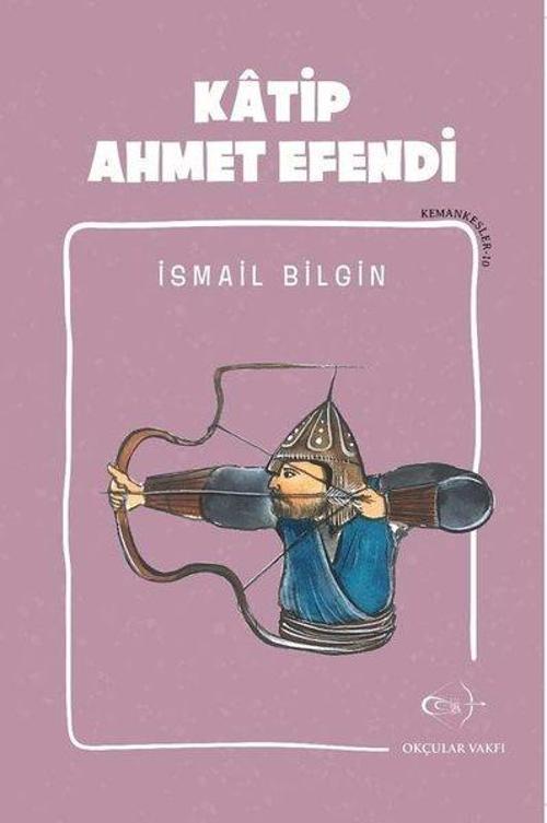 Katip Ahmet Efendi - Kemankeşler 10