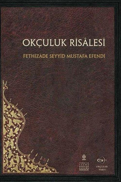 Okçular Vakfı Okçuluk Risalesi