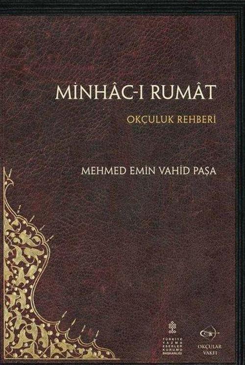 Minhac-ı Rumat - Okçuluk Rehberi