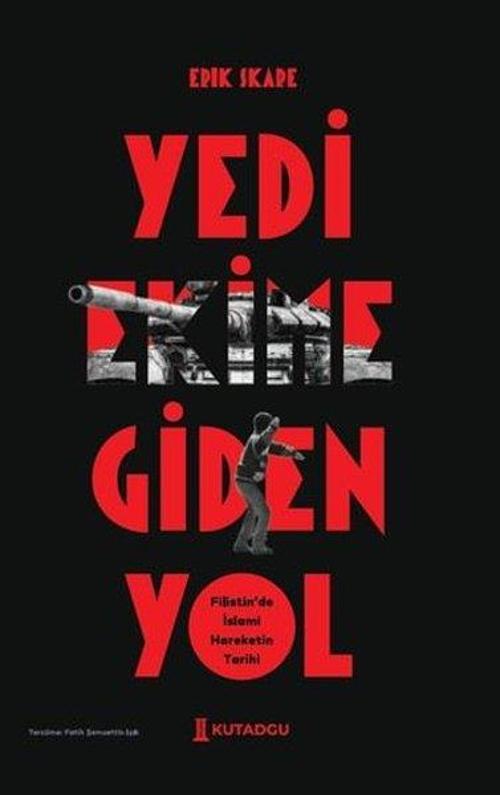 Yedi Ekime Giden Yol - Filistin'de İslami Hareketin Tarihi