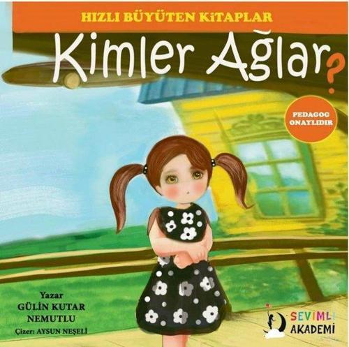Kimler Ağlar? Hızlı Büyüten Kitaplar
