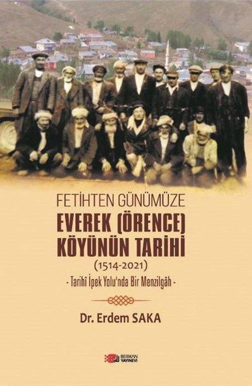 Fetihten Günümüze Everek Köyünün Tarihi 1514 - 2021