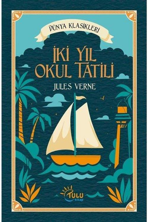 İki Yıl Okul Tatili - Dünya Klasikleri