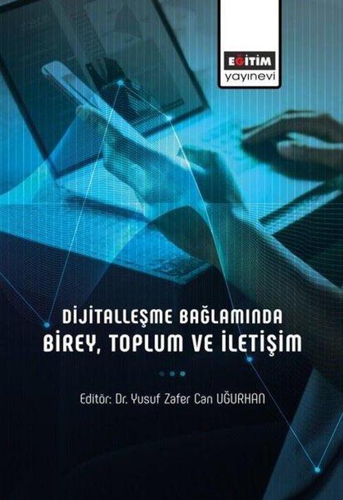 Dijitalleşme Bağlamında Birey Toplum ve İletişim
