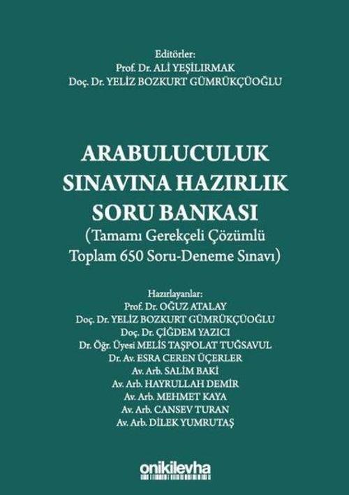 Arabuluculuk Sınavına Hazırlık Soru Bankası - Tamamı Gerekçeli Çözümlü Toplam 650 Soru - Deneme Sına