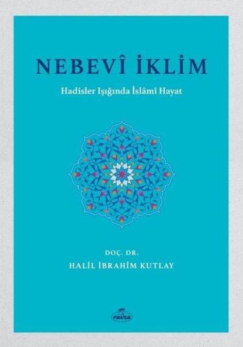 Nebevi İklim - Hadisler Işığında İslami Hayat