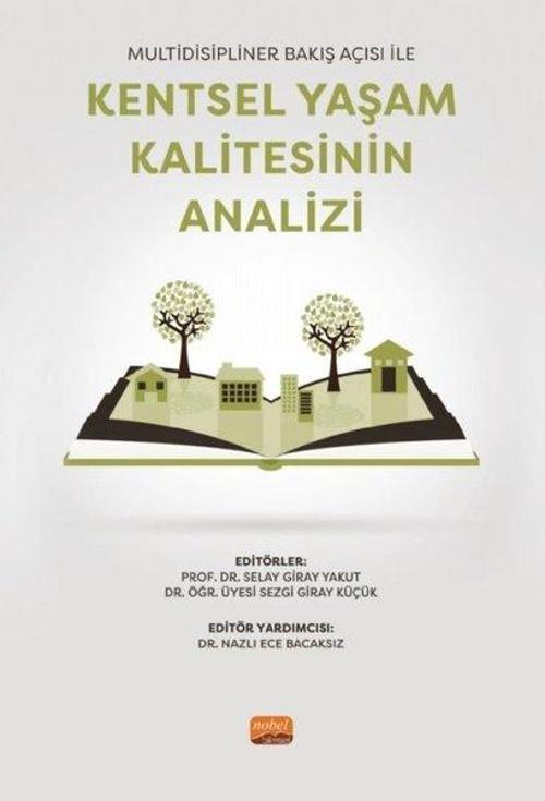 Kentsel Yaşam Kalitesinin Analizi - Multidisipliner Bakış Açısı ile