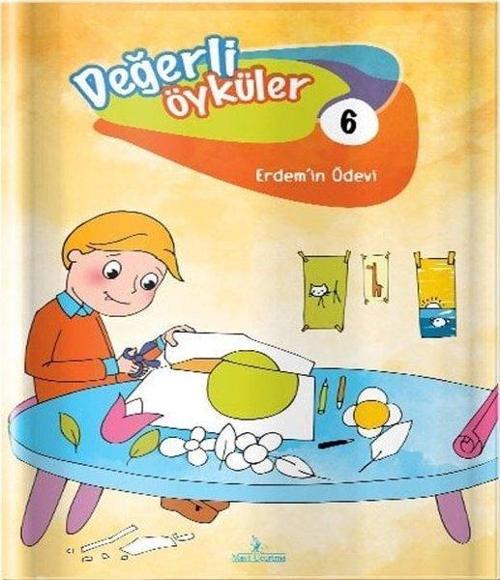 Değerli Öyküler 6 - Erdem'in Ödevi