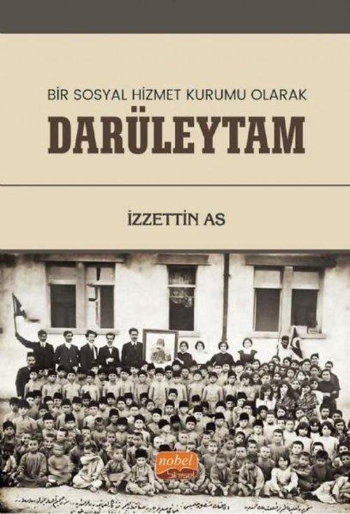 Darüleytam - Bir Sosyal Hizmet Kurumu Olarak