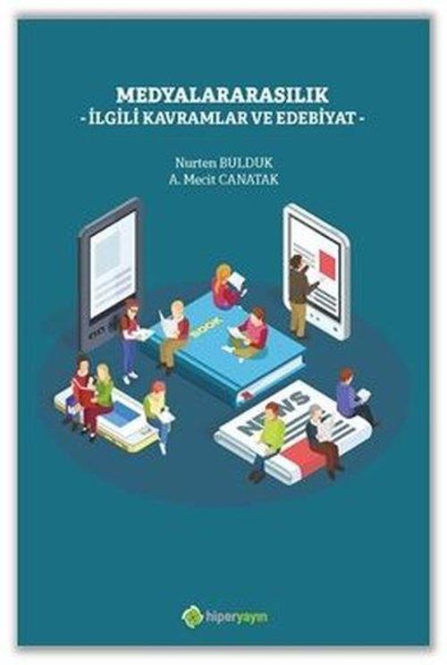 Medyalararasılık İlgili Kavramlar ve Edebiyat