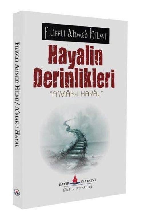 Hayalin Derinlikleri - A'mak-ı Hayal