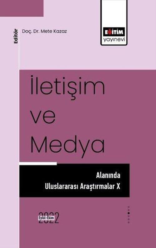 İletişim ve Medya Alanında Uluslararası Araştırmalar 10