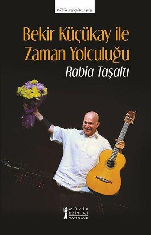 Bekir Küçükay ile Zaman Yolculuğu - Kültür Kitapları Serisi