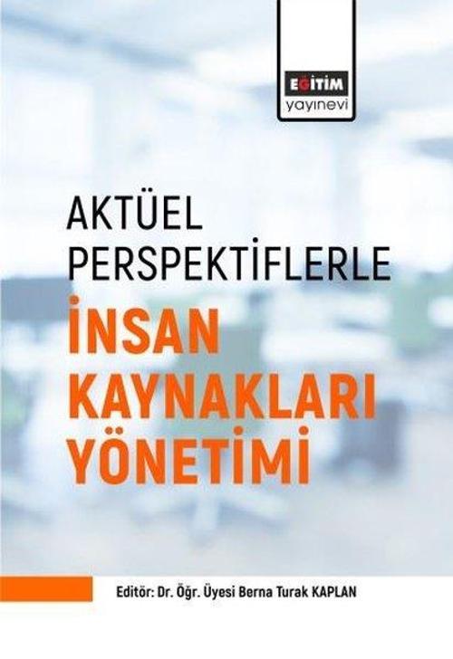 Aktüel Perspektiflerle İnsan Kaynakları Yönetimi