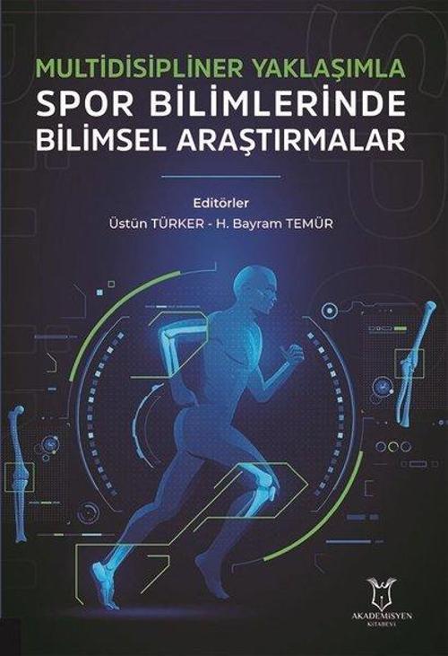 Multidisipliner Yaklaşımla Spor Bilimlerinde Bilimsel Araştırmalar