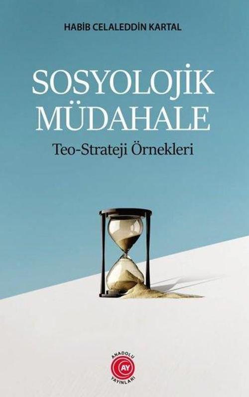 Sosyolojik Müdahele: Teo-Strateji Örnekleri