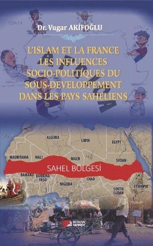L'ıslam Et La France Les Influences Socio-Politiques Du Sous-Developpement Dans Les Pays Saheliens