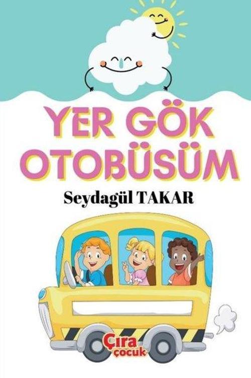 Yer Gök Otobüsüm
