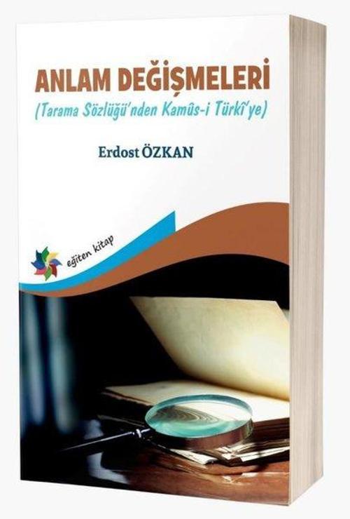 Anlam Değişmeleri - Tarama Sözlüğü'nden Kamüs-i Türki'ye