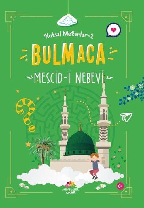 Bulmaca - Mescid-i Nebevi - Kutsal Mekanlar 2