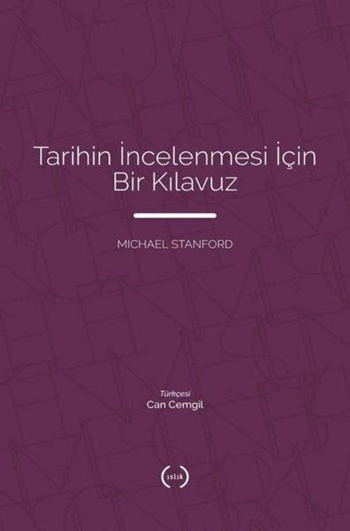 Tarihin İncelenmesi için Bir Kılavuz