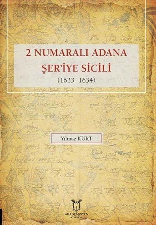 2 Numaralı Adana Şer'iye Sicili 1633 - 1634