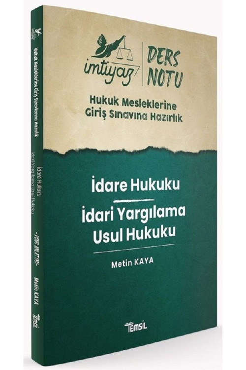 Temsil HMGS İMTİYAZ İdare Hukuku, İdari Yargılama Usul Hukuku Ders Notu - Metin Kaya