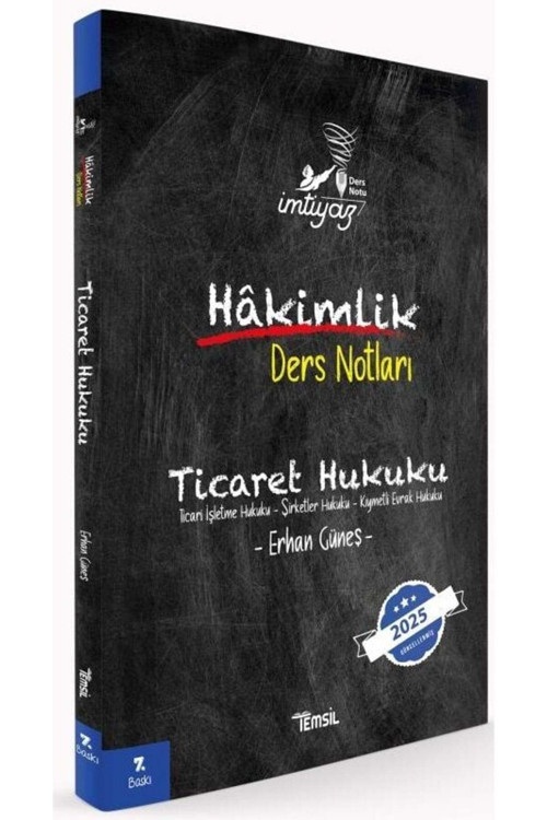 İmtiyaz Ticaret Hukuku Hakimlik Ders Notları / Erhan Güneş / Temsil Kitap / 9786256416079