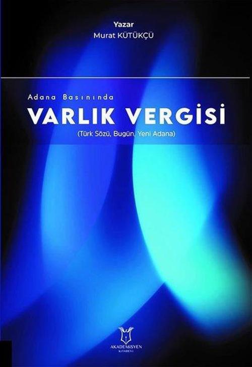 Varlık Vergisi - Adana Basınında