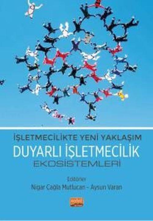 Duyarlı İşletmecilik Ekosistemleri - İşletmecilikte Yeni Yaklaşım